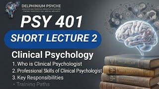 Psy401 short lecture 2 who is clinical psychologist@Delphinium-yıldırım