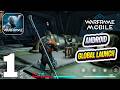 Warframe Mobile Android Global Launch Gameplay Walkthrough Warframe Mobile Android Global Launch Gameplay Walkthrough