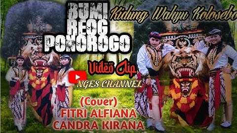 Video Klip Kidung Wahyu Kolosebo & Bumi Reog Ponorogo - Music by Fitri Alfiana Candra Kirana