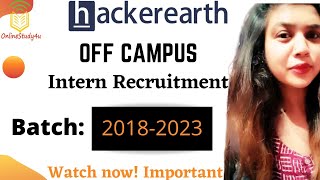 HackerEarth Virtual Off-Campus Intern Recruitment Drive | 2018 to 2023 Btach| Hiring As Intern screenshot 3