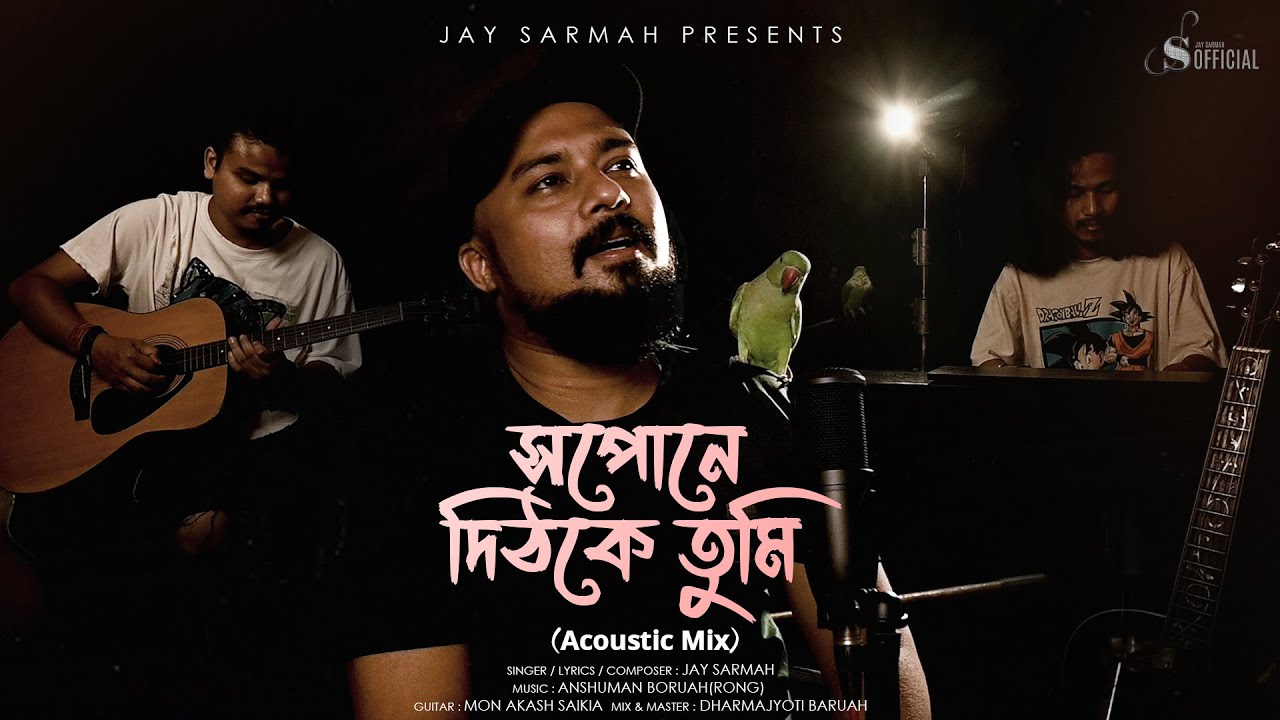 Xopune Dithoke Tumi (সপোনে দিঠকে তুমি) Acoustic Mix I Jay Sarmah I Anshuman Boruah (Rong) I 2025