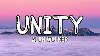 Alan Walker - Unity (Lyrics) ft. Walkers