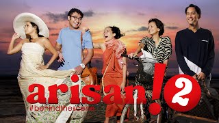 ARISAN! 2 - Behind The Scene