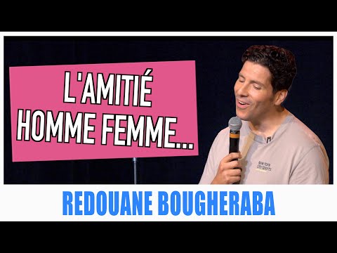L'AMITIÉ HOMME FEMME... - REDOUANE BOUGHERABA