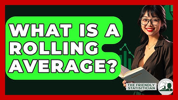 What Is A Rolling Average? - The Friendly Statistician