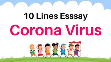10 Lines Essay on corona virus | corona virus 10 lines | Paragraph on corona