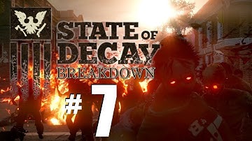 State of Decay Breakdown Gameplay Part 7: Need for Gasoline