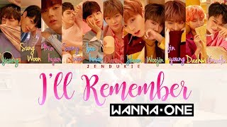 Wanna One (워너원) - i’ll remember (너의 이름을) [Color coded lyrics] Han|Rom|Eng