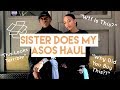 Sister Does ASOS HAUL | TheLuxuryChoyce