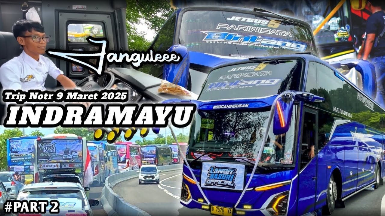 TRIP NOTR INDRAMAYU 9 MARET ‼️ KONVOY GAYA BEBAS #bus #busmania