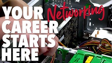 Your Networking Career Starts Here