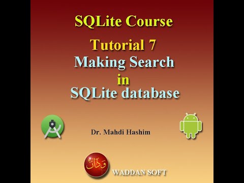 SQLite Course Tutorial 7: Searching in SQLite database in Android Studio (Waddan soft)