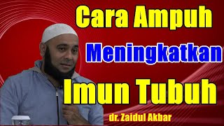 Imun Tubuh Meningkat dengan Melakukan ini - dr. Zaidul Akbar