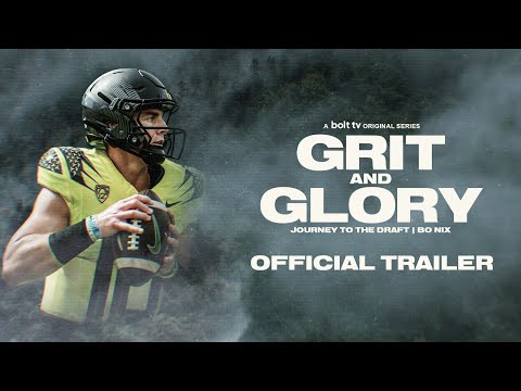 Quarterback Bo Nix stars in documentary series "Grit & Glory: Journey To The Draft" chronicling his path to the NFL | Official Trailer