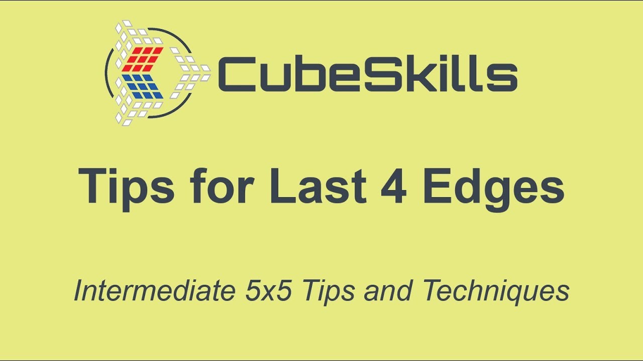 Intermediate 5x5 Tips - Last 4 Edges