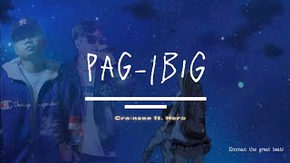 Pag-Ibig - Crainzee Ft. Hero - Prod By Eman The Great Official Lyric Video
