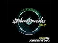 Techno chronicles vol4 mixed by johnny pereira