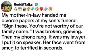 My mother-in-law handed me divorce papers at my son's funeral. Sign these. You're not worthy...