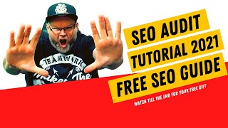 SEO Audit Tutorial 2021 - Get My Free SEO Audit Guide
