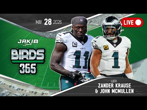 Birds 365: A Philadelphia Eagles Show | Thursday, May 28th 2026