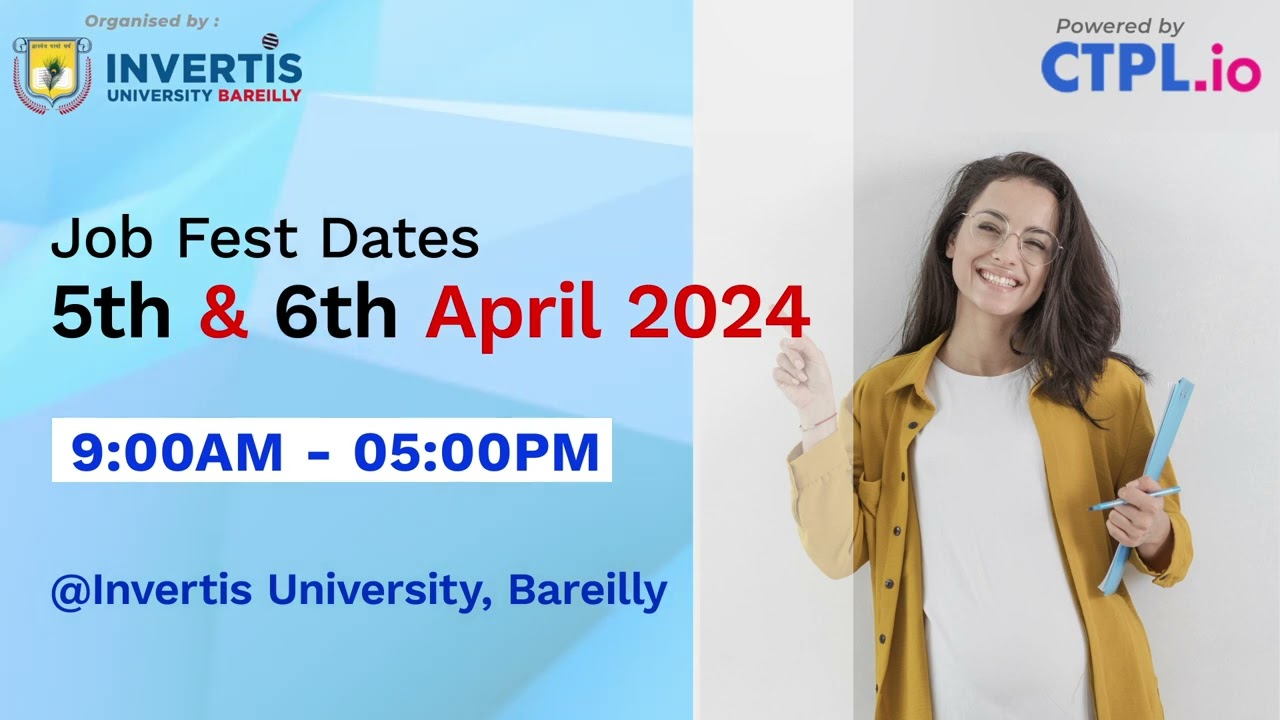 Bareilly Job Fest 2024 | Invertis University (5th to 6th April 2024) Register Now