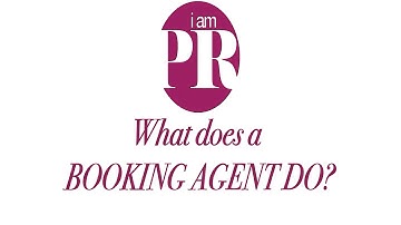 I AM PR Academy: What Does A Booking Agent Do?
