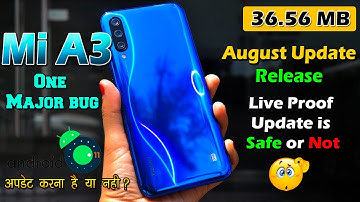 Mi A3 August 2021 Android 11 Update Release | 36.56 MB Update is Safe or not? live Prove Install