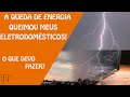 Queima de aparelhos por queda de energia ou raios? - Saiba seus Direitos.