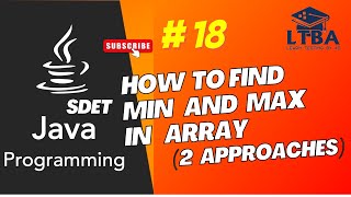 SDET Java Program 18: How to find Min and Max elements in Array in Hindi