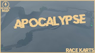Race Kart / Apocalypse | By No Man's Map