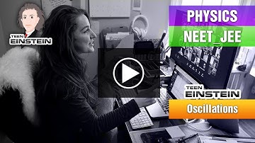 TeenEinstein | Physics | Oscillations | NEET|JEE |IIT |Solution for Previous Year Questions