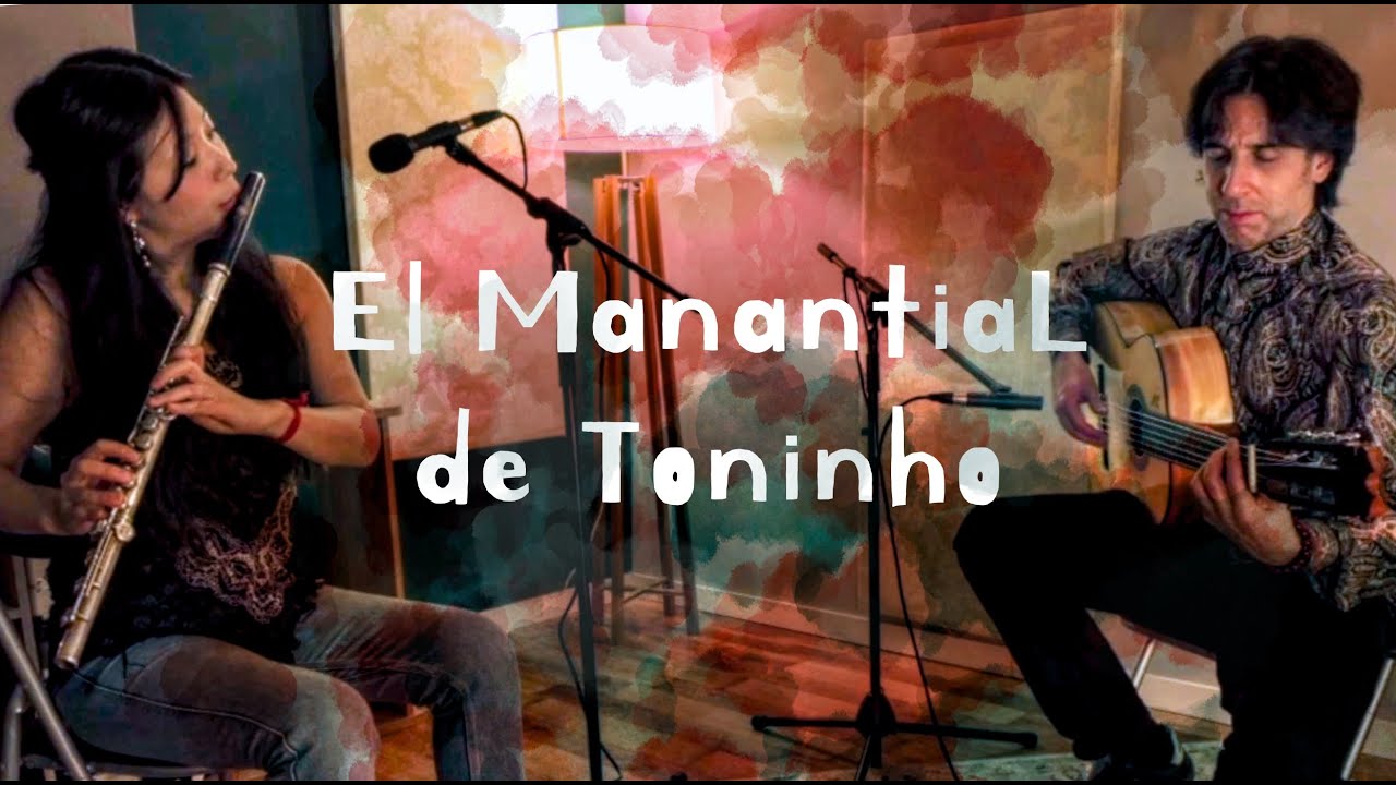 El manantial de Toninho | Melon Jimenez & Lara Wong | Guitar and flute | Instrumental duo