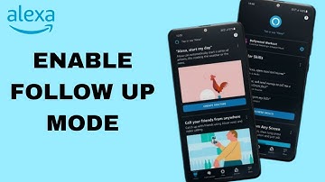 How To Enable Follow Up Mode On Amazon Alexa App | Step By Step