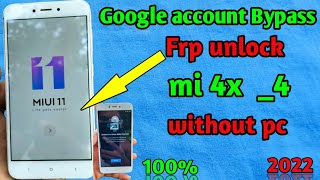 mi 4x Frp Bypass | Redmi 4 4x Frp unlock | Google account Remove without pc