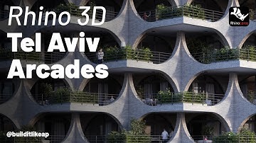 Modeling Tel Aviv Arcades in Rhino 3D: Architectural Modeling Tutorial