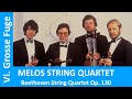 Melos String Quartet. Beethoven Op. 130  Grosse Fuge (1990)