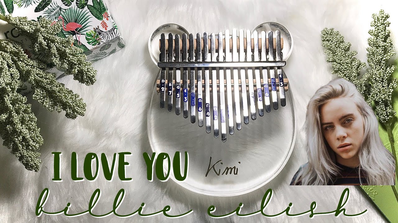 I LOVE YOU Billie Eilish (Full kalimba cover with TABS ) YouTube