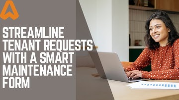 Streamline Tenant Requests with a Smart Maintenance Form.