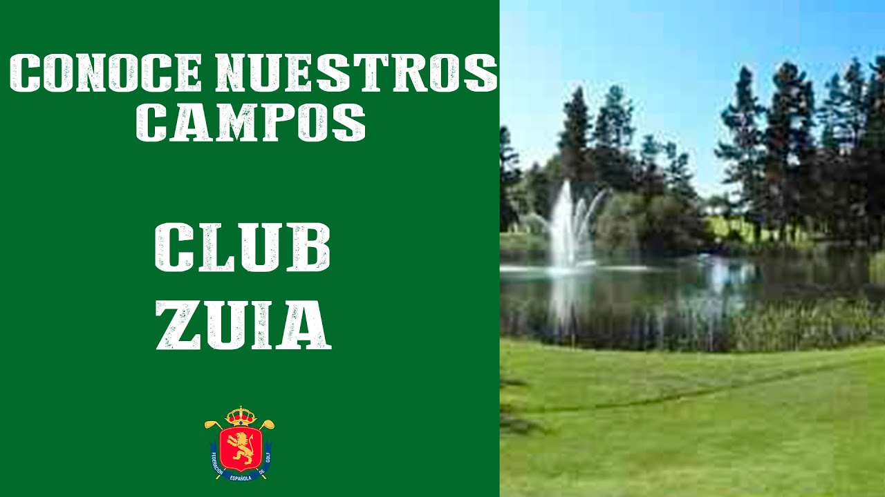 CONOCE NUESTROS CAMPOS: Club Zuia | SOMOSGOLF