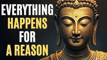 Everything Happens for a Reason: Essential Buddhist Teachings for Life | Zen Buddhism Guide