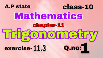 A.P#10th class#mathematics##chapter-11##trigonometry##exercise-11. 3##Q.no:1