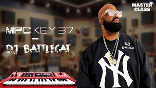 MPC Key 37 Masterclass by Legendary DJ Battlecat