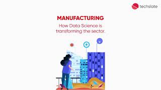 How is Data Science transforming the manufacturing industry?