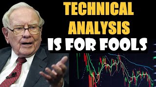 Technical Analysis is Useless, Ineffective Balderdash | Warren Buffett