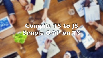 Compile Typescript to Javascript