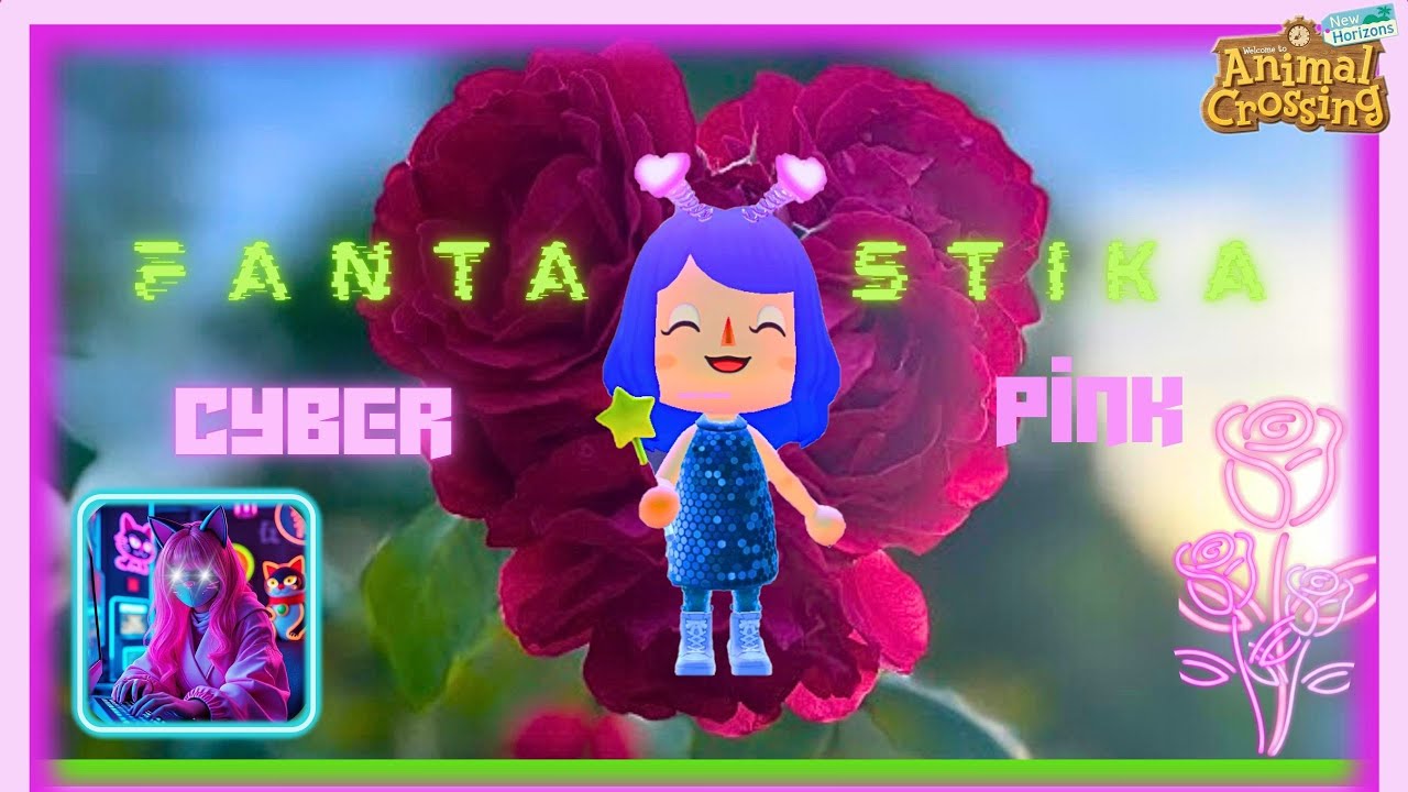 "Cyberpink" Fantastika - Clip Music Cyberpunk - ACNH