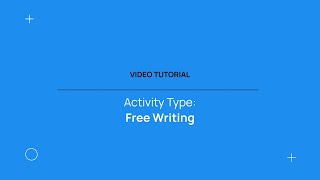 How to use the Activity Type Free Writing in Avallain Author Profile