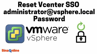 Reset Vcenter SSO administrator@vsphere.local Password