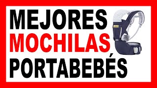 Las MEJORES MOCHILAS PORTABEBÉS 👶🏼(haz que tu BEBÉ viaje CÓMODO Y SEGURO)