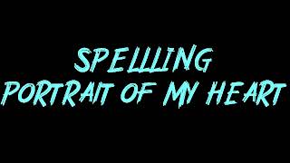 SPELLLING - Portrait of My Heart Instrumental